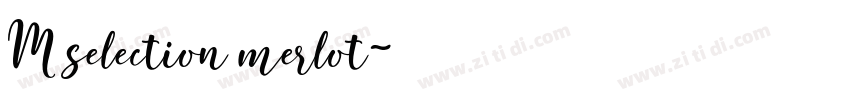 M selection merlot字体转换